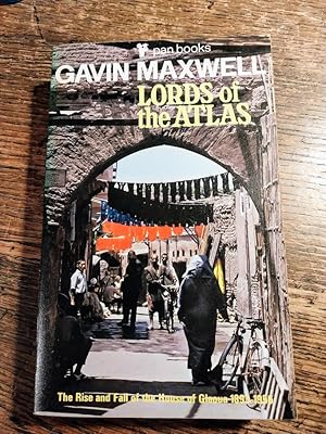 Seller image for Lords of the Atlas, the Rise and Fall of the House of Glaoua 1893-1956 for sale by Johnston's Arran Bookroom
