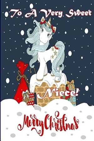 Image du vendeur pour To a Very Sweet Niece! Merry Christmas Coloring Card mis en vente par GreatBookPrices