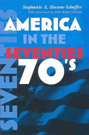 Seller image for America in the Seventies for sale by GreatBookPrices
