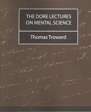 Imagen del vendedor de Dore Lectures on Mental Science a la venta por GreatBookPrices