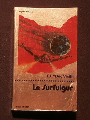 Imagen del vendedor de Le Surfulgur a la venta por Tant qu'il y aura des livres