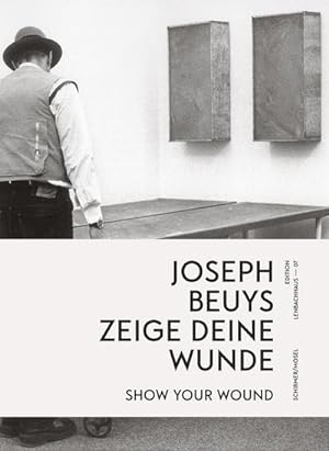 Bild des Verkufers fr Zeige Deine Wunde. Joseph Beuys - show your wound. (Herausgegeben von / Edited by) Eva Huttenlauch, Matthias Mhling. zum Verkauf von Antiquariat Querido - Frank Hermann