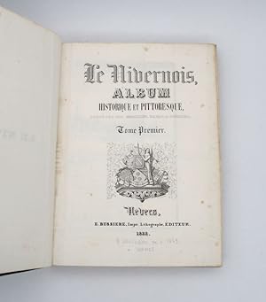 Le Nivernois - Album historique et pittoresque