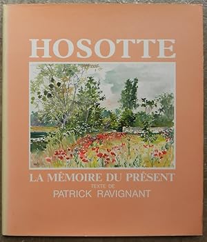 Hosotte. Aquarelles. La mémoire du présent.