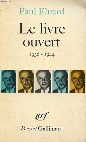 Image du vendeur pour Le livre ouvert 1938-1944 - Collection posie n101. mis en vente par Le-Livre