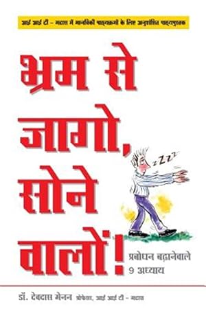 Bild des Verkufers fr Bhram Se Jaago, Sone Waalon! - Stop Sleep Walking Through Life! in Hindi: 9 Lessons to Increase Your Awareness -Language: hindi zum Verkauf von GreatBookPrices
