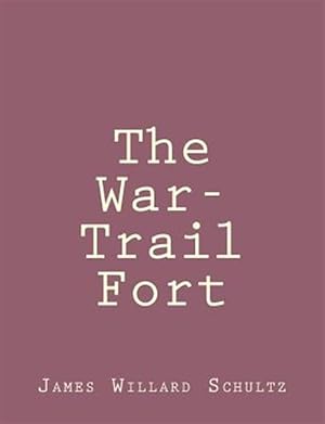 Bild des Verkufers fr War-Trail Fort zum Verkauf von GreatBookPrices