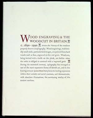 Wood Engraving & the Woodcut in Britain c.1890-1990