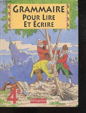 Imagen del vendedor de Grammaire pour lire et crire - 4e a la venta por Le-Livre