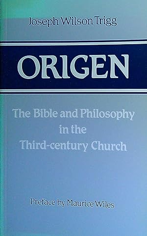 Seller image for Origen: The Bible and Philosophy in the third-century Church for sale by Pendleburys - the bookshop in the hills