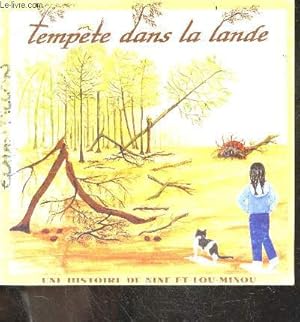 Image du vendeur pour Tempte dans la lande - une histoire nine et lou minou mis en vente par Le-Livre