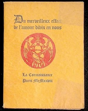 Seller image for Du Merveilleux Effect de l'Amour Dibin en Nous (Of the Marvelous Effect of Divine Love in Us) for sale by The Kelmscott Bookshop, ABAA