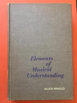 Immagine del venditore per Elements of Musical Understanding venduto da Libreria Anticuaria Camino de Santiago