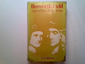Seller image for Bosworth Field & the War of the Roses for sale by Goldstone Rare Books