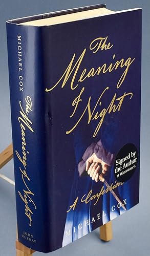 Immagine del venditore per The Meaning of Night. First Printing. Signed by the Author venduto da Libris Books