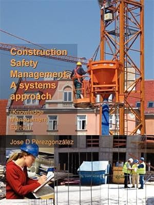 Seller image for Construction Safety Management, a Systems Approach for sale by GreatBookPrices