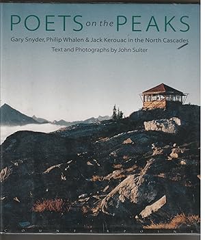 Poets on the Peaks: Gary Snyder, Philip Whalem & Jack Kerouac in the North Cascades