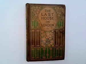 Seller image for THE LAST HOUSE IN LONDON. for sale by Goldstone Rare Books