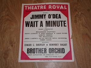 Immagine del venditore per Theatre Royal Dublin 20th May, 1956 Poster featuring Jimmy O'Dea on stage in Just a Minute by Harry O'Donovan with Maureen Potter, Danny Cummins, and with Edward G. Robinson and Humphrey Bogart on Screen in Brother Orchid. venduto da Dublin Bookbrowsers