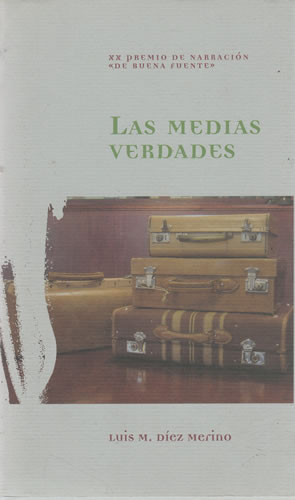 Seller image for Las medias verdades for sale by Librera Cajn Desastre