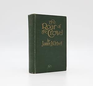 Bild des Verkufers fr THE ROAR OF THE CROWD: The True Tale of the Rise and Fall of a Champion. zum Verkauf von LUCIUS BOOKS (ABA, ILAB, PBFA)