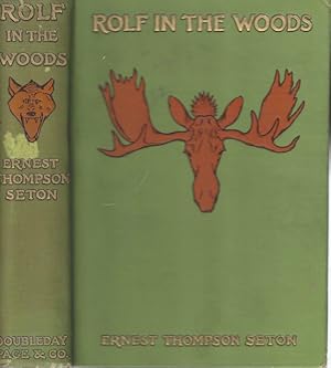 Rolf in the Woods: The Adventures of a Boy Scout With Indian Quonab and Little Dog Skookum