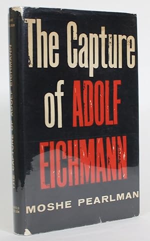 The Capture of Adolf Eichmann