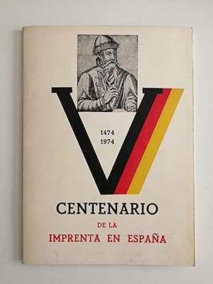 1474-1974 : V Centenario de la Imprenta en España