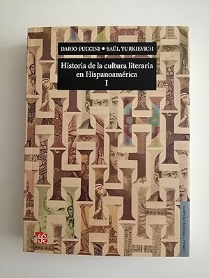 Historia de la cultura literaria en Hispanoamérica. I