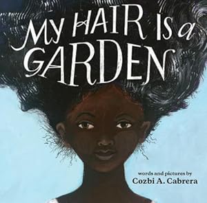 Seller image for My Hair Is a Garden (Hardback or Cased Book) for sale by BargainBookStores