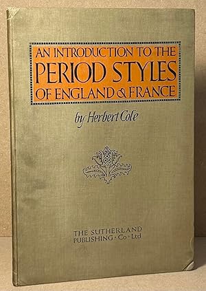 An Introduction to the Period Styles of England & France