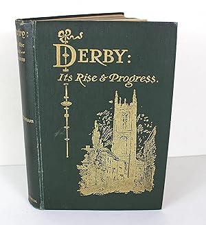 Derby its Rise and Progress