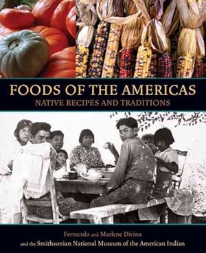 Seller image for Foods of the Americas : Native Recipes and Traditions for sale by GreatBookPricesUK