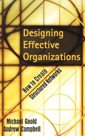 Bild des Verkufers fr Designing Effective Organizations: How to Create Structured Networks zum Verkauf von Reliant Bookstore