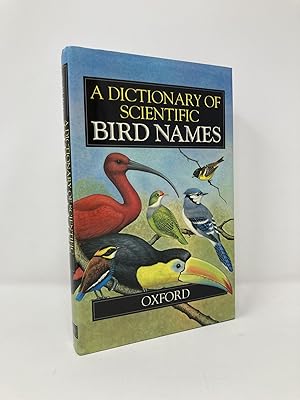 A Dictionary of Scientific Bird Names