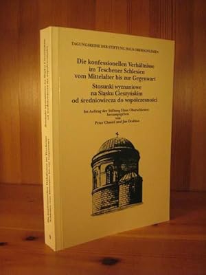 Die konfessionellen Verhältnisse im Teschener Schlesien vom Mittelalter bis zur Gegenwart. Im Auf...