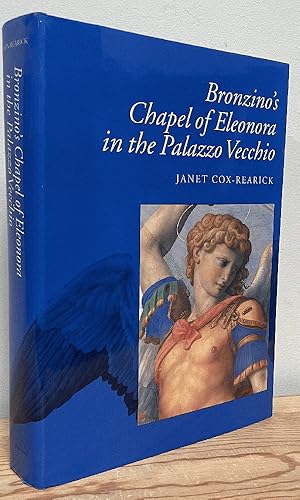 Seller image for Bronzino's Chapel of Eleonora in the Palazzo Vecchio (California Studies in the History of Art) for sale by Chaparral Books