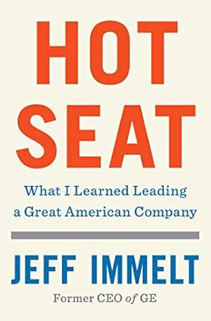 Seller image for Hot Seat: What I Learned Leading a Great American Company for sale by Reliant Bookstore