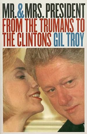 Seller image for Mr. and Mrs. President: From the Trumans to the Clintons for sale by Reliant Bookstore