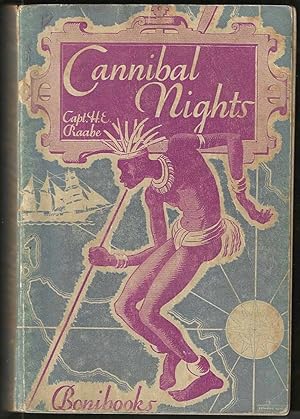 Imagen del vendedor de Cannibal Nights: The Reminiscences of a Free-Lance Trader a la venta por Purpora Books