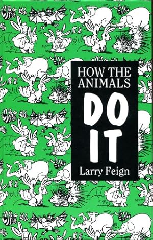 Seller image for How the Animals Do It for sale by Reliant Bookstore