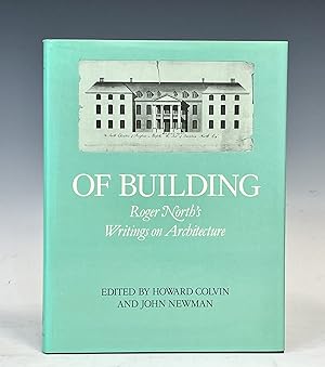 Of Building: Roger North's Writings on Architecture
