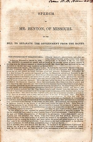 Speech of Mr. Benton, of Missouri, on the Bill to Separate the Government from the Banks