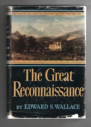 The Great Reconnaissance; Soldiers, Artists, and Scientists on the Frontier, 1848-1861,