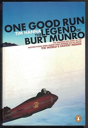 ONE GOOD RUN The Legend of Burt Munro