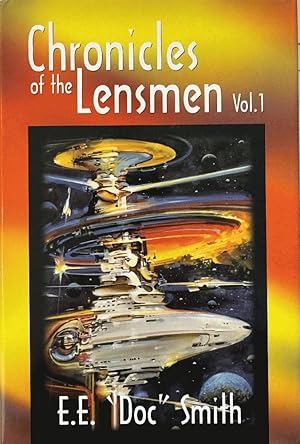 Chronicles of the Lensmen, Volume 1 (Triplanetary, First Lensman, Galactic Patrol )