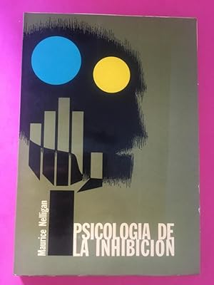 Imagen del vendedor de Psicologa de la inhibicin a la venta por Libreria Anticuaria Camino de Santiago