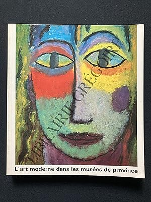 Seller image for L'ART MODERNE DANS LES MUSEES DE PROVINCE-CATALOGUE D'EXPOSITION-GRAND PALAIS-3 FEVRIER-24 AVRIL 1978 for sale by Yves Grgoire