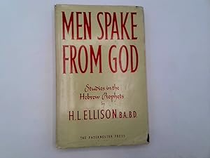 Seller image for Men Spake From God - Studies in the Hebrew Prophets for sale by Goldstone Rare Books