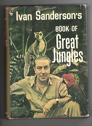 Bild des Verkufers fr Ivan Sanderson's Book of Great Jungles zum Verkauf von Sweet Beagle Books